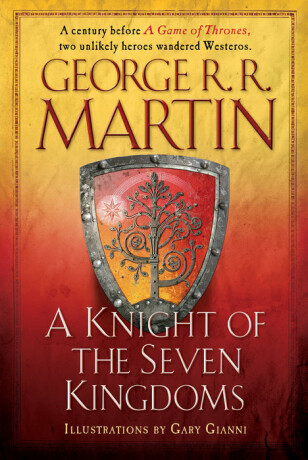 A Knight Of the Seven Kingdom - George R. R. Martin