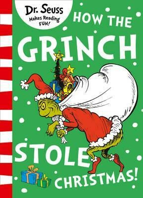 How the Grinch Stole Christmas - Dr. Seuss
