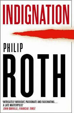 Indignation - Philip Roth