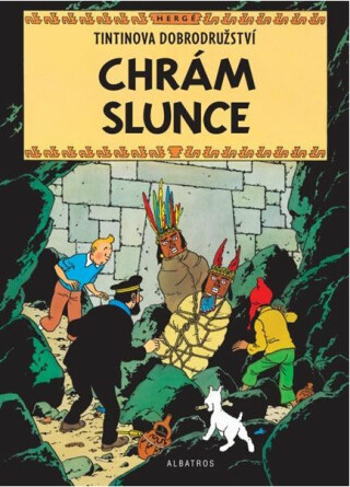 Tintinova dobrodružství Chrám Slunce - Herge