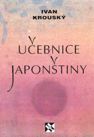 Učebnice Japonštiny - Ivan Krouský