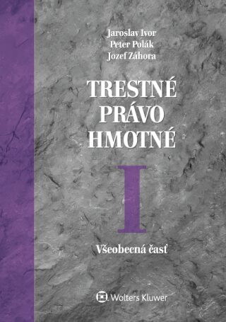 Trestné právo hmotné I - Jozef Záhora,Jaroslav Ivor,Peter Polák