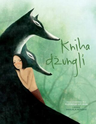 Kniha džunglí - Rudyard Kipling,Manuela Adreani
