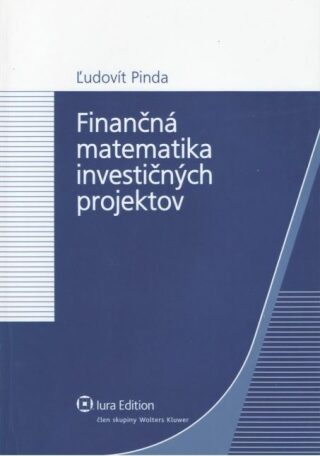 Finančná matematika investičných projektov - Ĺudovít Pinda