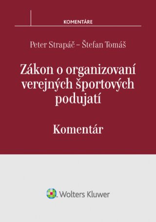 Zákon o organizovaní verejných športových podujatí - Peter Strapáč,Štefan Tomáš