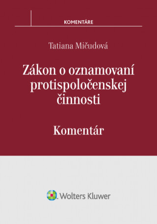 Zákon o oznamovaní protispoločenskej činnosti - Tatiana Mičudová