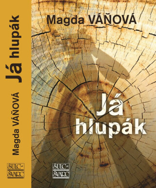 Já hlupák - Magda Váňová