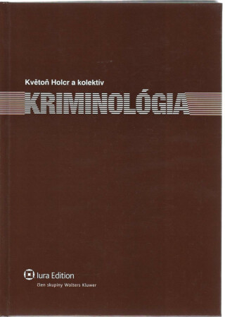Kriminológia - Květoň Holcr