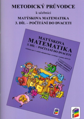 Metodický průvodce k učebnici Matýskova matematika, 3. díl - Miloš Novotný,Vladimíra Stehnová