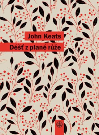 Déšť z plané růže - John Keats
