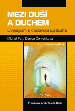 Mezi duší a Duchem - Michal Petr
