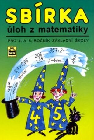Sbírka úloh z matematiky pro 4. a 5. ročník základní školy - Michaela Kaslová
