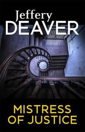 Mistress of Justice - Jeffery Deaver