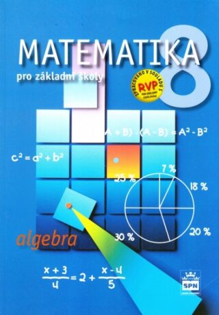 Matematika 8 pro základní školy Algebra - Zdeněk Půlpán,Čihák Michal