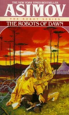 The Robots of Dawn - Isaac Asimov