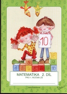 Matematika pro 1. ročník ZŠ (2. díl) - Jana Potůčková
