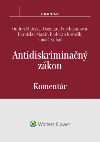 Antidiskriminačný zákon - Ondřej Matějka,Dagmara Friedmannová,Branislav Masár