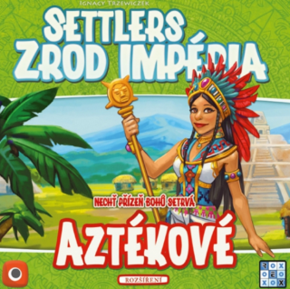 Settlers: Zrod impéria - Aztékové - neuveden