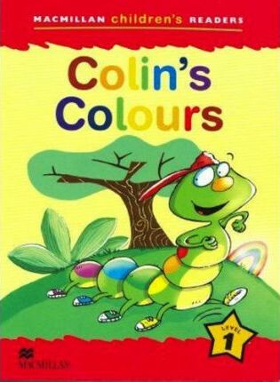 Macmillan Children´s Readers Level 1: Colin´s Colours - Carol Read