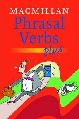 Macmillan Dictionary of Phrasal Verbs - Plus - kolektiv autorů