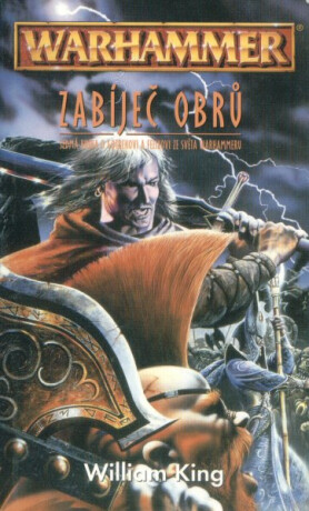 Zabíječ obrů - Warhammer - Gotrek a Felix  7 - William King