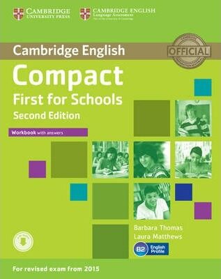 Compact First for Schools Workbook with Answers with Audio - Barbara Thomas