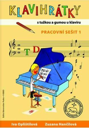 Klavihrátky - s tužkou a gumou u klavíru - pracovní sešit 1 - Iva Oplištilová,Zuzana Hančilová