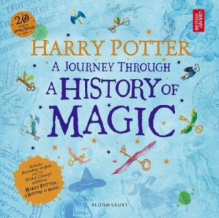 Kniha Harry Potter - A Journey Through A History of Magic