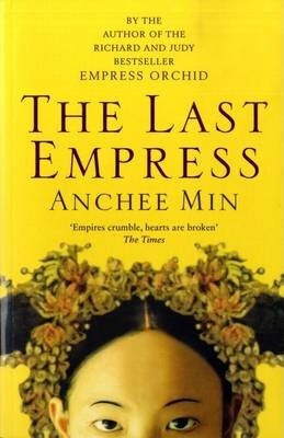 The Last Empress - Min Anchee