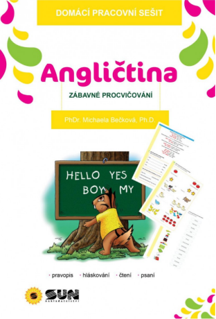 Domácí prac. sešit Angličtina zábavné procvičování - Kolektiv