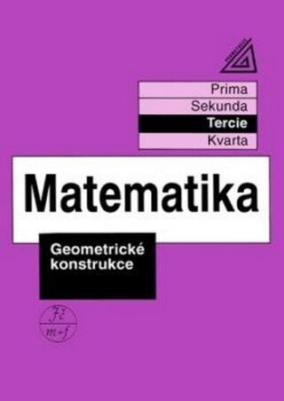 Matematika Geometrické konstrukce - Jiří Herman