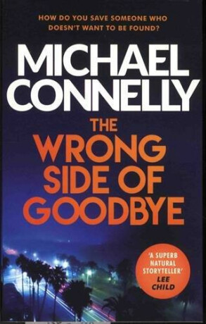 The Wrong Side of Goodbye - Michael Connelly