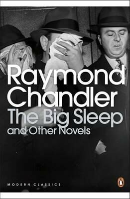 The Big Sleep and Other Novels - Raymond Chandler