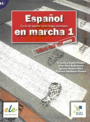 Espanol en marcha 1 - učebnice (do vyprodání zásob) - Francisca Castro Viúdez,Pilar Díaz,Ignacio Rodero,Carmen Sardinero