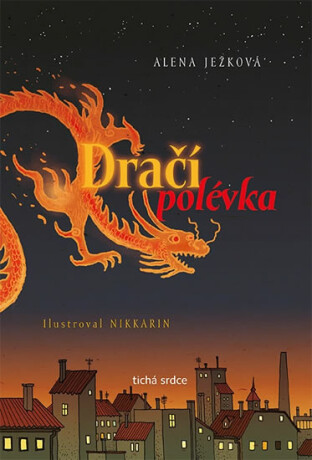 Dračí polévka - Alena Ježková