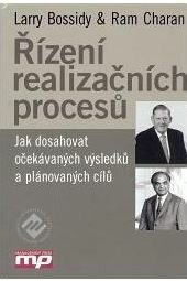 Řízení realizačních procesů - Larry Bossidy,Ram Charan