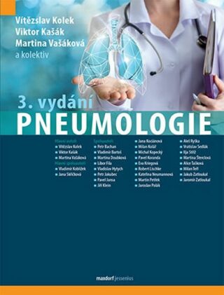 Pneumologie - Vítězslav Kolek,Viktor Kašák,Martina Vašáková