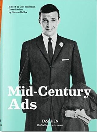 Mid-Century Ads - Konstantina Hlaváčková,Jim Heimann