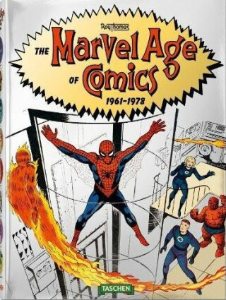 The Marvel Age of Comics 1961–1978 - Roy Thomas