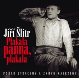 Jiří Šlitr - Plakala panna, plakala CD - 