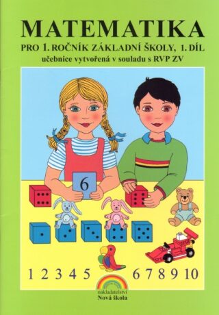 Matematika pro 1. ročník základní školy 1. díl - Eva Procházková,Zdena Rosecká