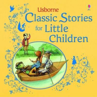 Classic Stories for Little Children - Jenny Tyler