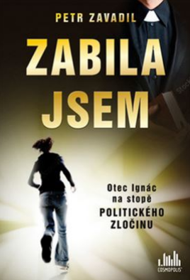 Zabila jsem - Petr Zavadil
