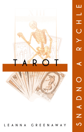 Tarot snadno a rychle - Leanna Greenaway