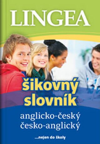 Anglicko-český, česko-anglický šikovný slovník …nejen do školy - neuveden