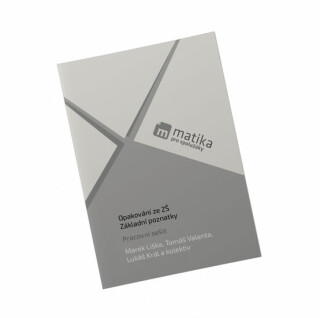 Matika pro spolužáky: Základní poznatky - Pracovní sešit - Marek Liška,Tomáš Valenta,Lukáš Král