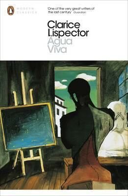 Agua Viva (Penguin Modern Classics)  - Clarice Lispectorová