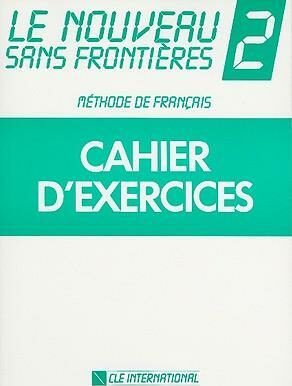 LE NOUVEAU SANS FRONTIÉRES 2 CAHIER D´EXERCICES - Dominique Philippe