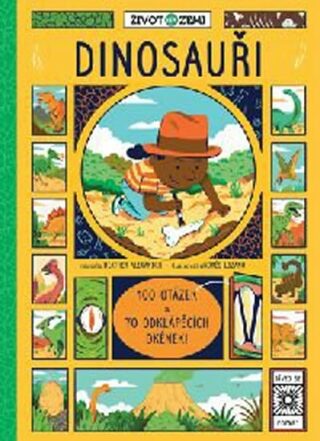 Život na Zemi: Dinosauři - 100 otázek a 70 odklápěcích okének! - Andrés Lozano,Alexander Heather