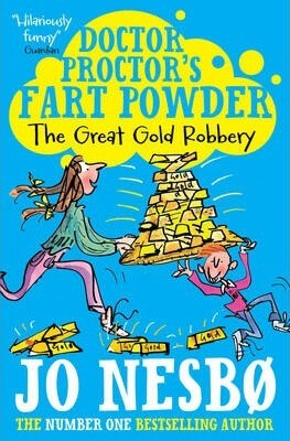 Doctor Proctor´s Fart Powder - The Great Gold Robbery - Jo Nesbo